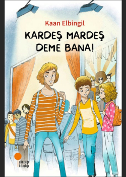 Kardeş Mardeş Deme Bana