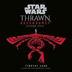 Star Wars: Thrawn Ascendancy: (Book 3: Lesser Evil)