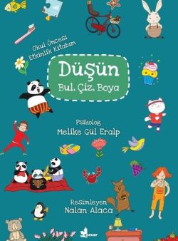 Düşün Bul Çiz Boya-Okul Öncesi Etkinlik Kitabım