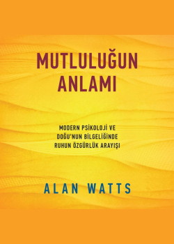 Mutluluğun Anlamı