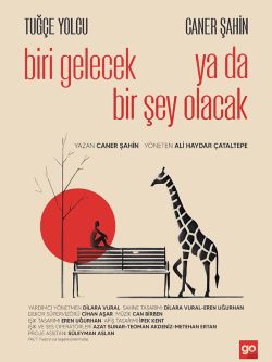Biri Gelecek Ya Da Bir Şey Olacak