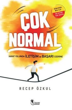 Çok Normal - Hayat Yolunda İletişim ve Başarı Üzerine