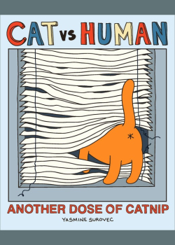 Cat vs Human: Another Dose of Catnip