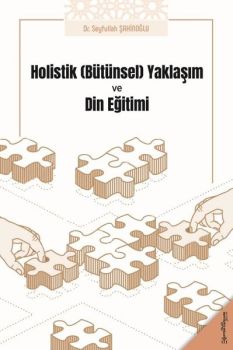 Holistik Bütünsel Yaklaşım ve Din Eğitimi