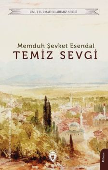 Temiz Sevgi - Unutturmadıklarımız Serisi