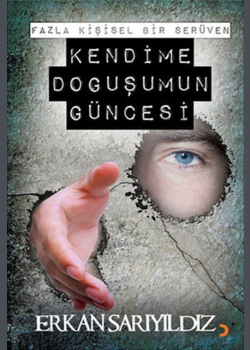 Kendime Doğuşumun Güncesi
