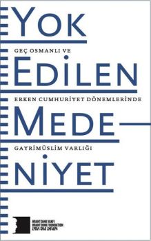 Yok Edilen Medeniyet