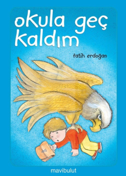 Okula Geç Kaldım