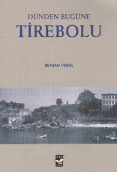 Dünden Bugüne Tirebolu