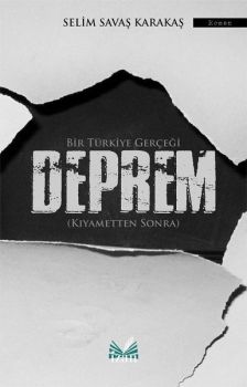 Bir Türkiye Gerçeği Deprem: Kıyametten Sonra