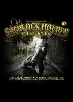 Sherlock Holmes Chronicles, Folge 57: Die Katakomben von Paris