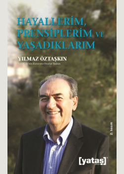 Hayallerim, Prensiplerim Ve Yaşadıklarım
