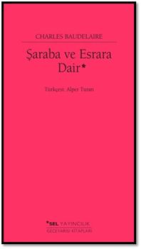 Şaraba ve Esrara Dair