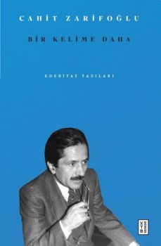 Bir Kelime Daha - Edebiyat Yazıları