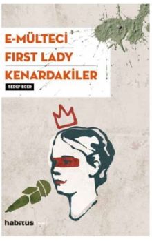 E-Mülteci-First Lady-Kenardakiler