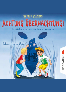Achtung, Übernachtung! - Teil 1: Das Geheimnis um das blaue Gespenst