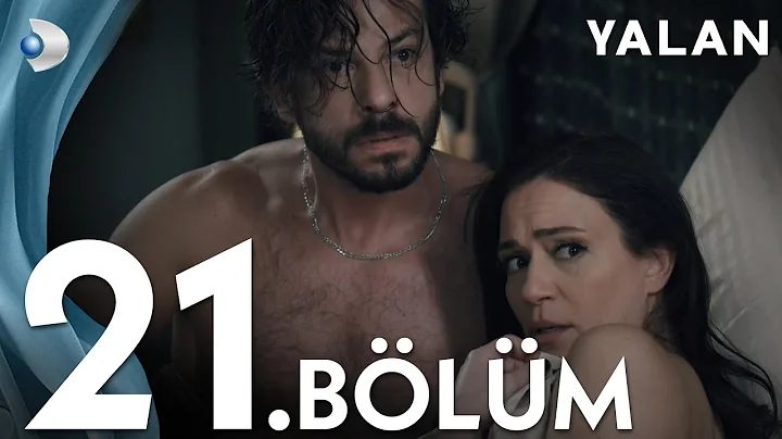 Yalan 21. Bölüm