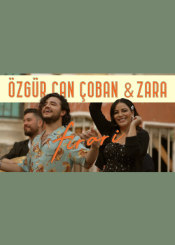 Zara & Özgür Can Çoban - Firari (Official Music Video)