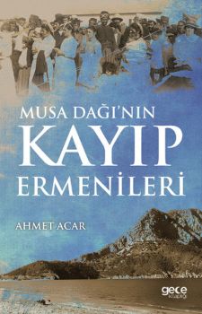 Musa Dağı'nın Kayıp Ermenileri