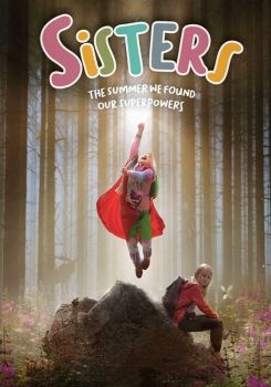 Sisters: The Summer We Found Our Superpowers