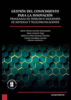 Gestión del conocimiento para la innovación: Programas de Derecho e Ingeniería de Sistemas y Telecomunicaciones