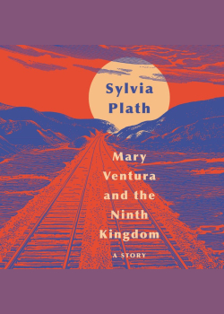 Mary Ventura and The Ninth Kingdom: A Story