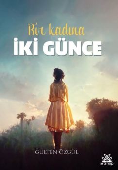 Bir Kadına İki Günce