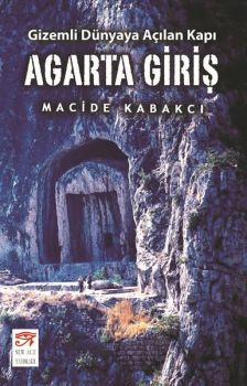 Agarta Giriş-Gizemli Dünyaya Açılan Kapı