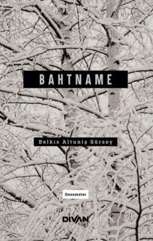 Bahtname - Denemeler
