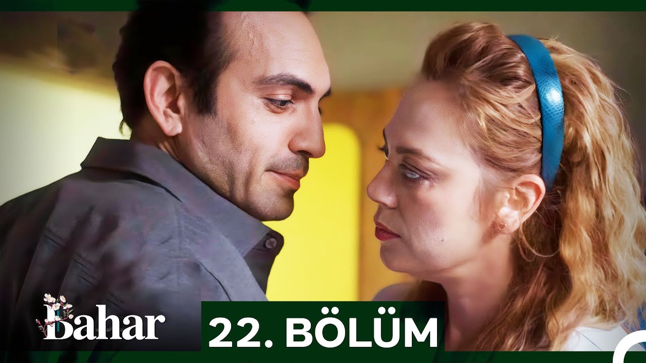 Bahar 22.Bölüm