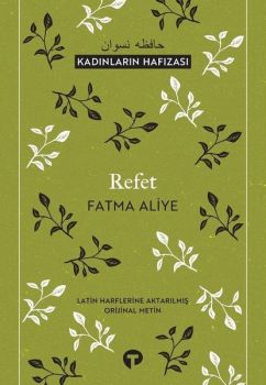 Refet-Kadınların Hafızası