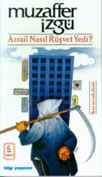 Azrail Nasıl Rüşvet Yedi?