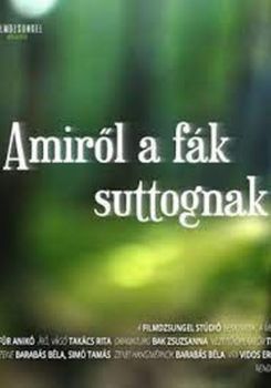 What the Trees are Whispering About