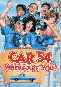 Car 54, Where Are You?