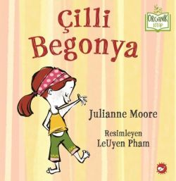 Çilli Begonya - Organik Kitap