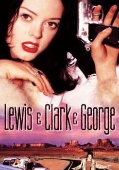 Lewis & Clark & George