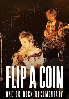Flip a Coin -ONE OK ROCK Documentary-