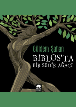 Biblos’ta Bir Sedir Ağacı