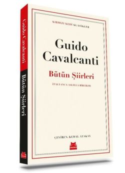 Guido Cavalcanti - Bütün Şiirleri - Kırmızı Kedi Klasikler