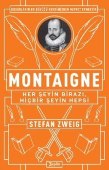 Montaigne-Her Şeyin BirazıHiçbir Şeyin Hepsi