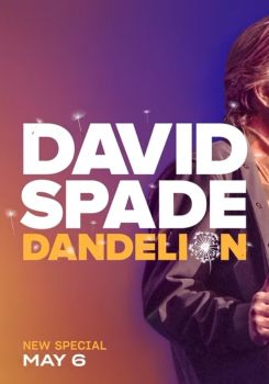 David Spade: Dandelion