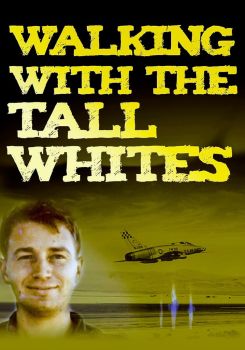 Walking with the Tall Whites