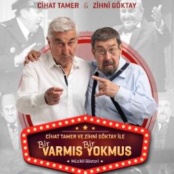 Cihat Tamer Ve Zihni Göktay İle Bir Varmış Bir Yokmuş Müzikli Gösteri