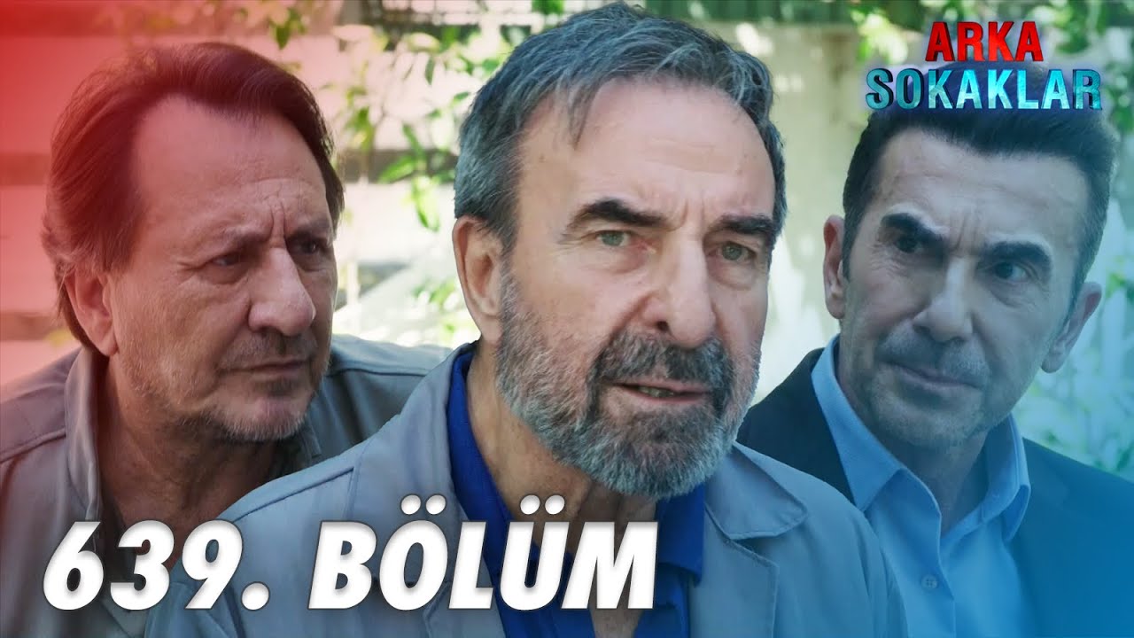 Arka Sokaklar 639. Bölüm