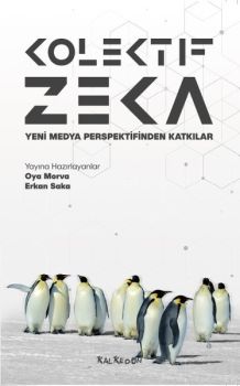 Kolektif Zeka-Yeni Medya Perspektifinden Katkılar