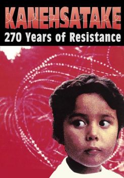 Kanehsatake, 270 Years of Resistance