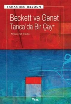 Beckett ve Genet Tanca'da Bir Çay