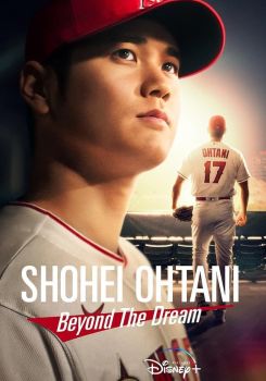 Shohei Ohtani - Beyond the Dream