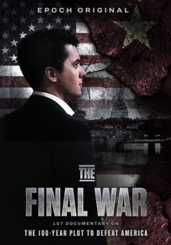 The Final War: The 100 Year Plot to Defeat America