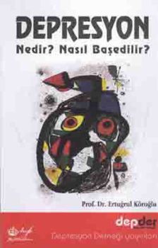 Depresyon Nedir? Nasıl Baş Edilir?
